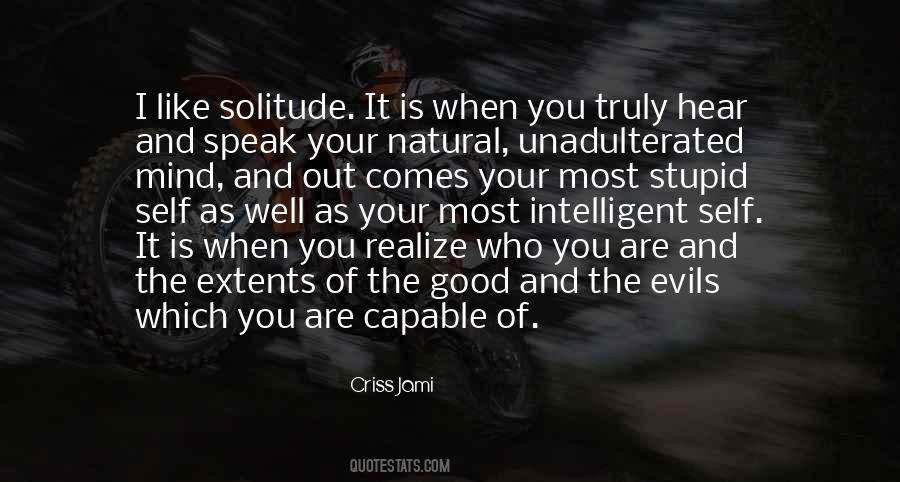 Your Actions Speak Otherwise Quotes #1858631
