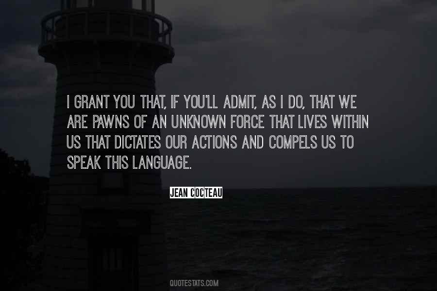 Your Actions Speak Otherwise Quotes #795123