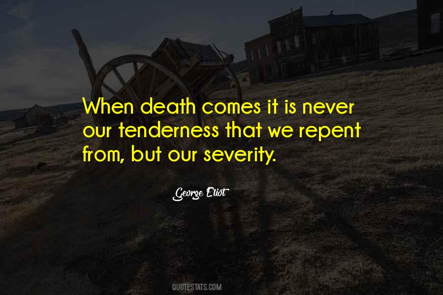 Death Comes Quotes #1250702