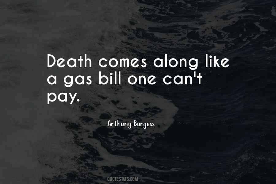 Death Comes Quotes #1464181