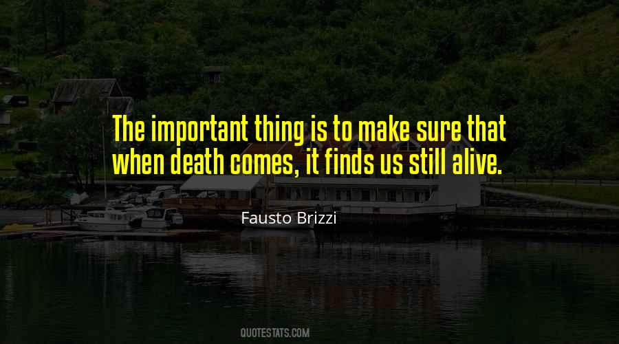 Death Comes Quotes #1823716