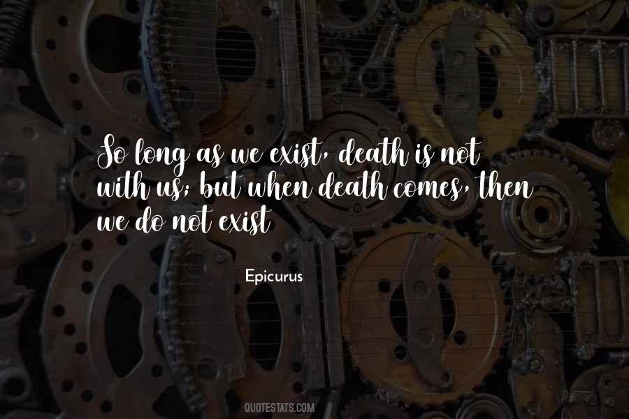 Death Comes Quotes #275743