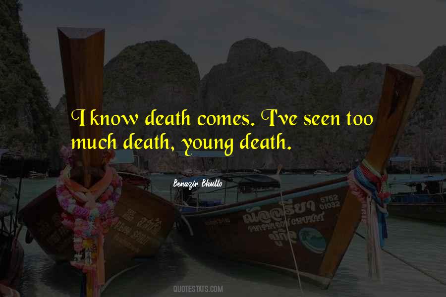 Death Comes Quotes #474202