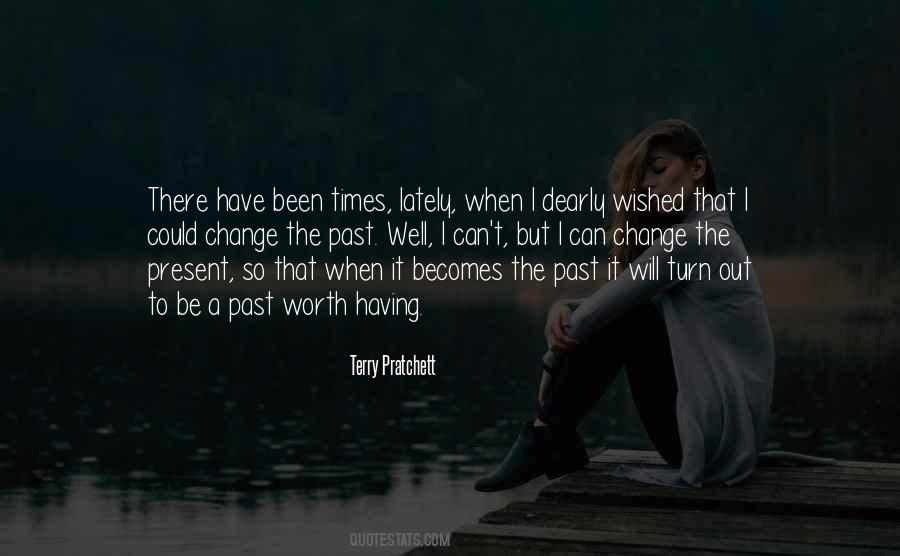 Having A Past Quotes #1215931