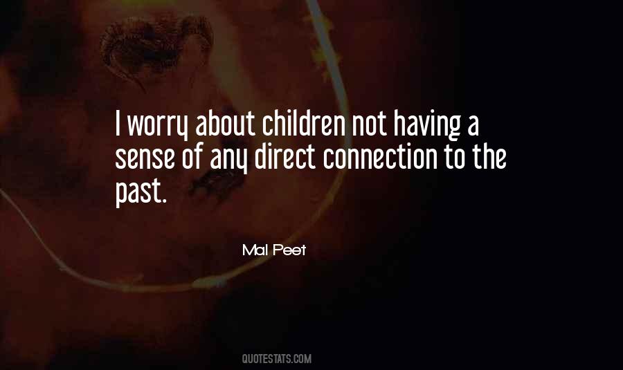 Having A Past Quotes #1475381