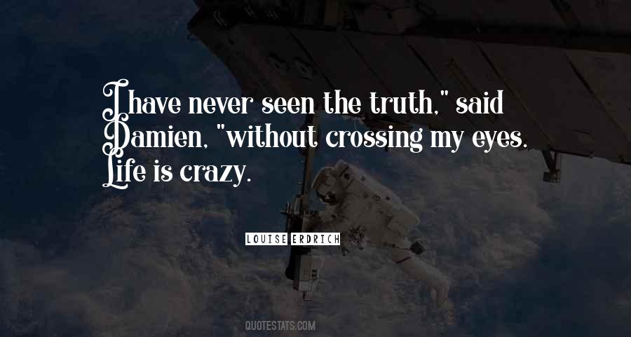 Life Crazy Quotes #1411906