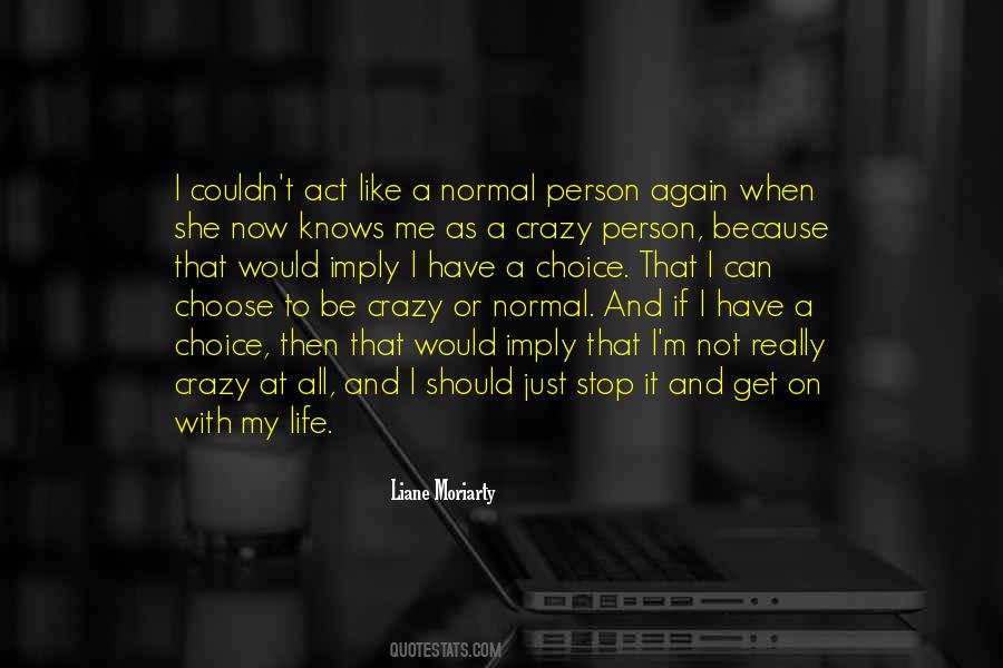 Life Crazy Quotes #1489007