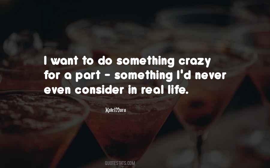 Life Crazy Quotes #1530868