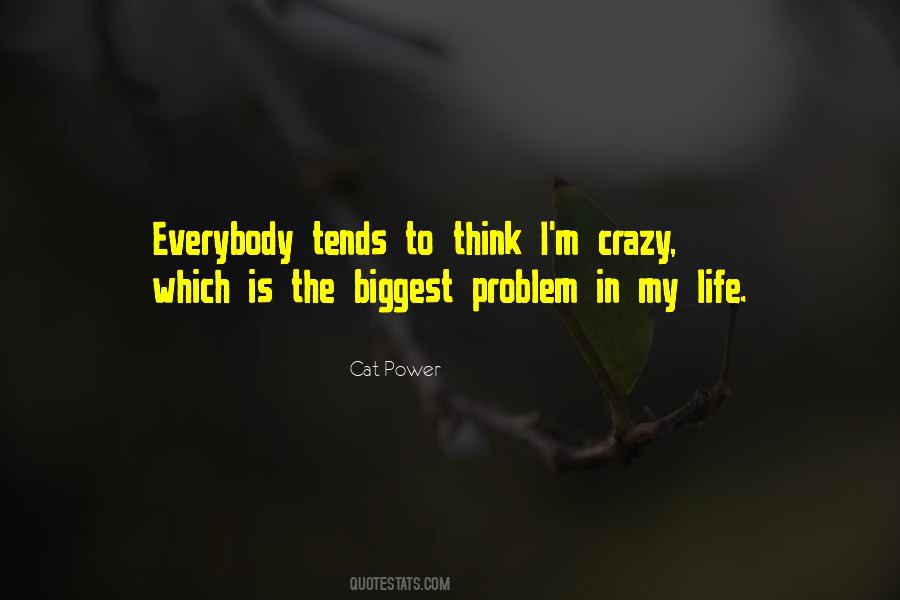 Life Crazy Quotes #1751029