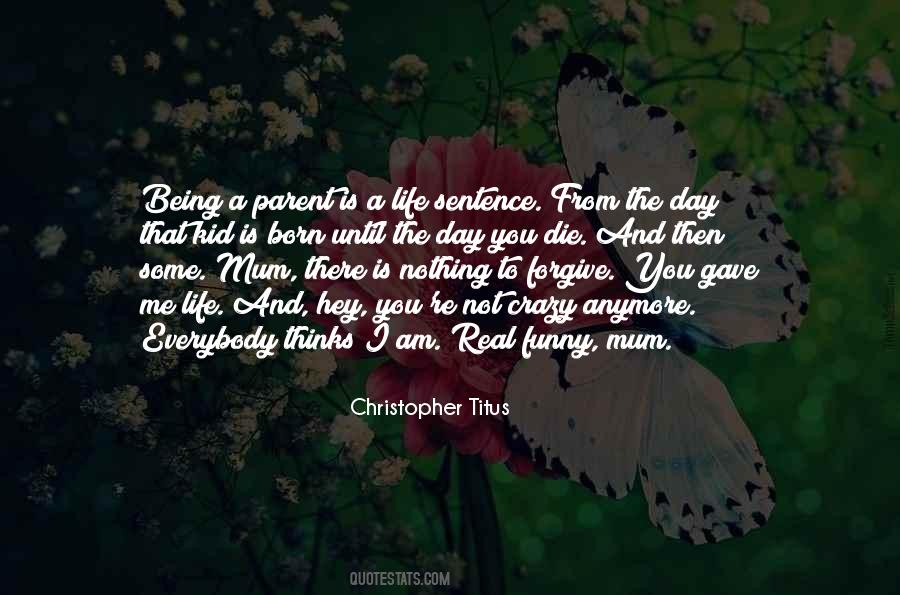 Life Crazy Quotes #1788016