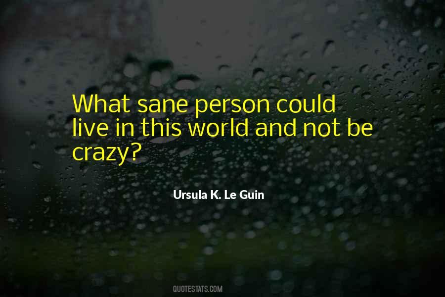 Life Crazy Quotes #1792151