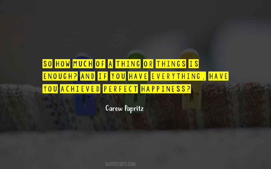 How Much Is Enough Quotes #592997