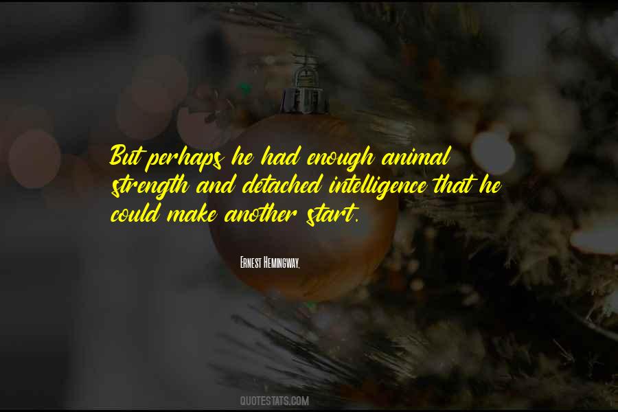 Quotes About Strength And Intelligence #1061699