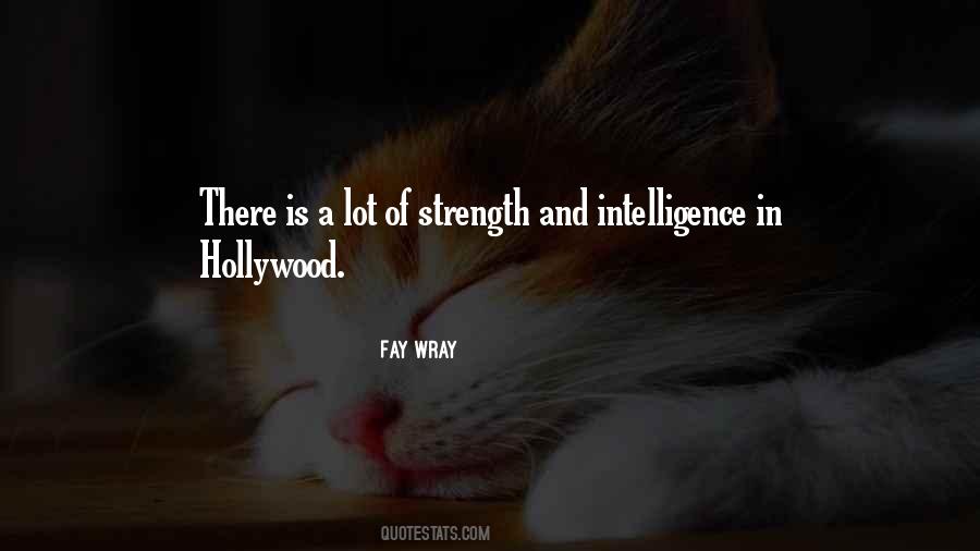 Quotes About Strength And Intelligence #11046