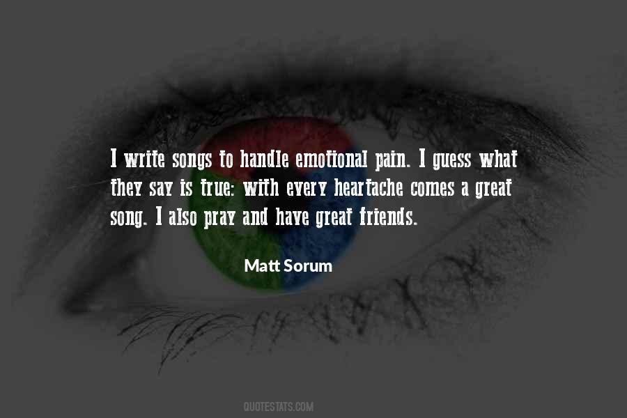Pain And Heartache Quotes #1661889