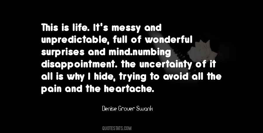 Pain And Heartache Quotes #171529