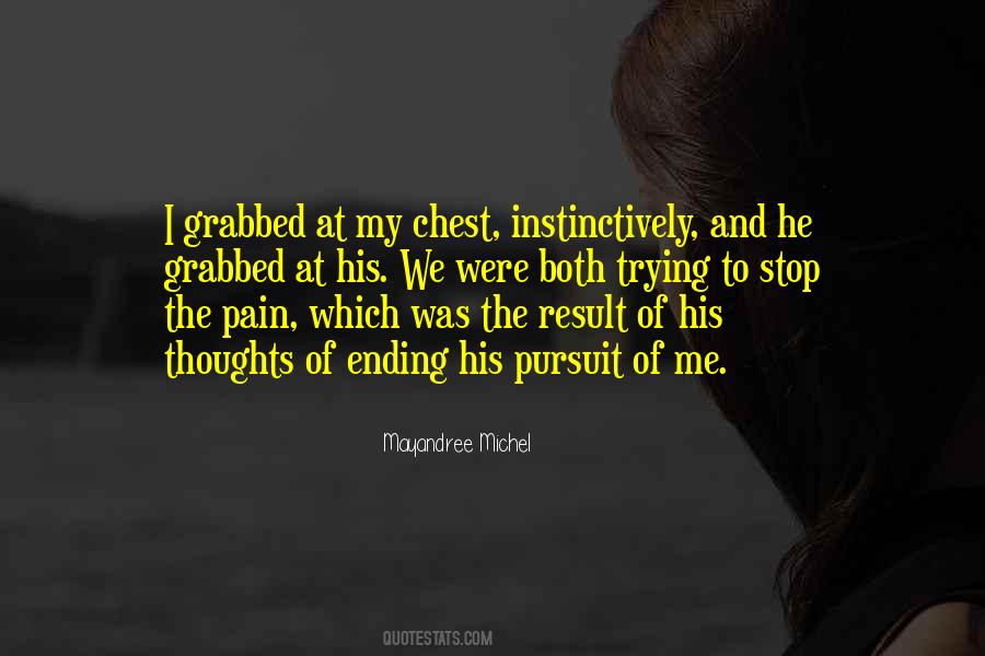 Pain And Heartache Quotes #1829748