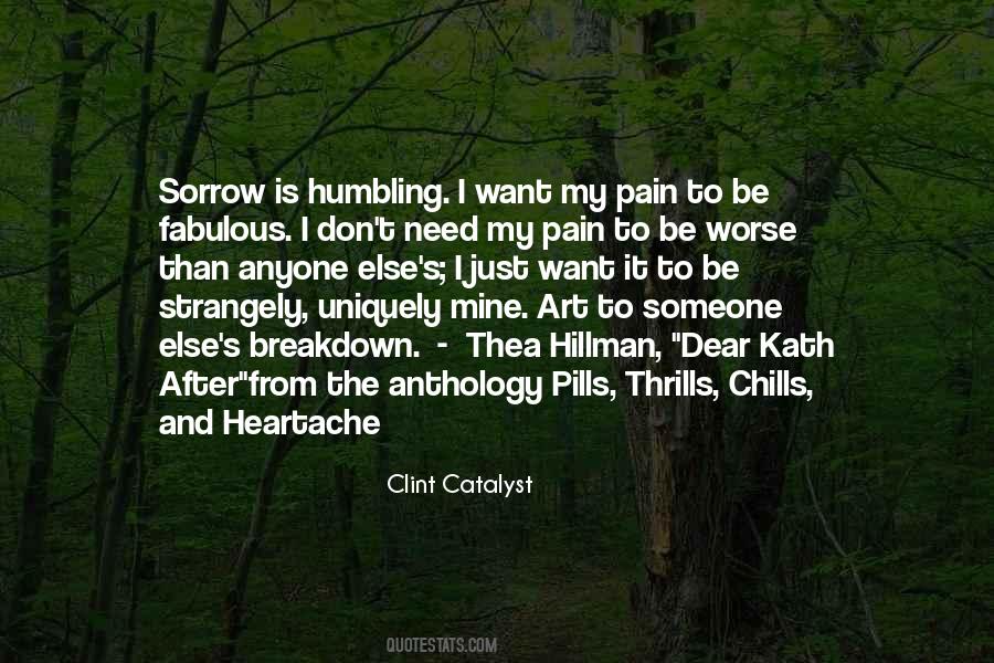 Pain And Heartache Quotes #1855035