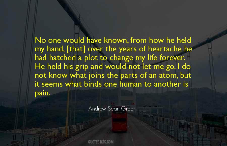 Pain And Heartache Quotes #369844