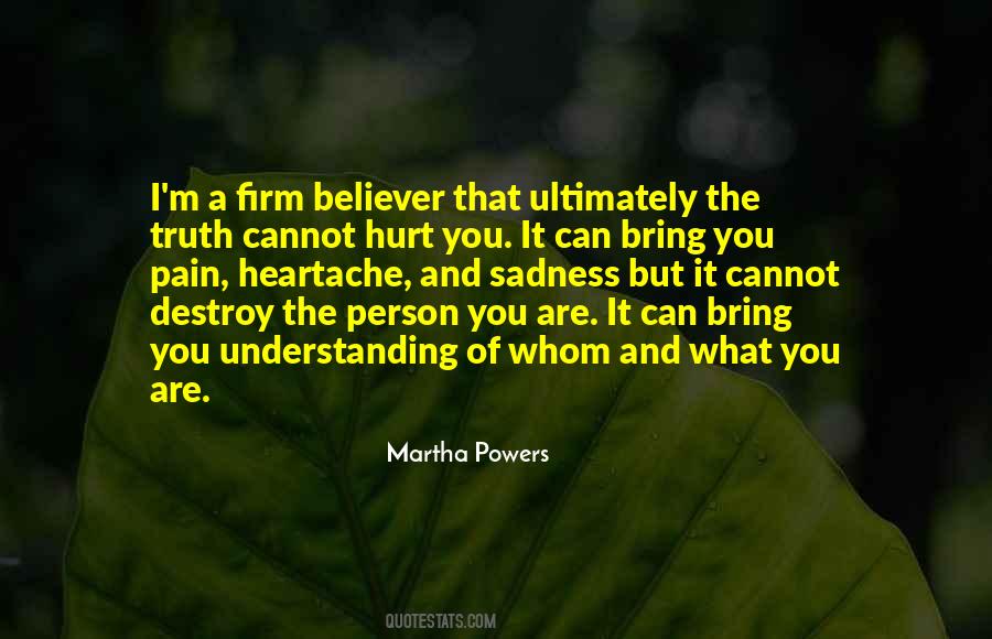 Pain And Heartache Quotes #815494