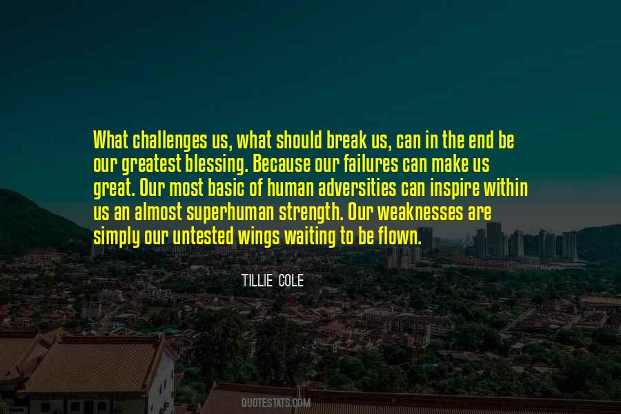 My Strength And Weaknesses Quotes #707060