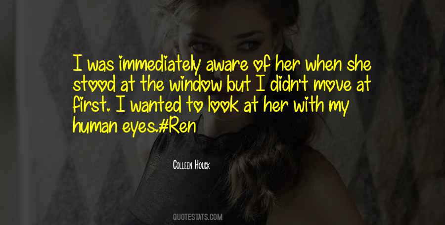 When I Look At Her Quotes #1500413