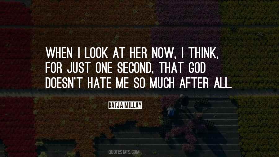 When I Look At Her Quotes #1630722