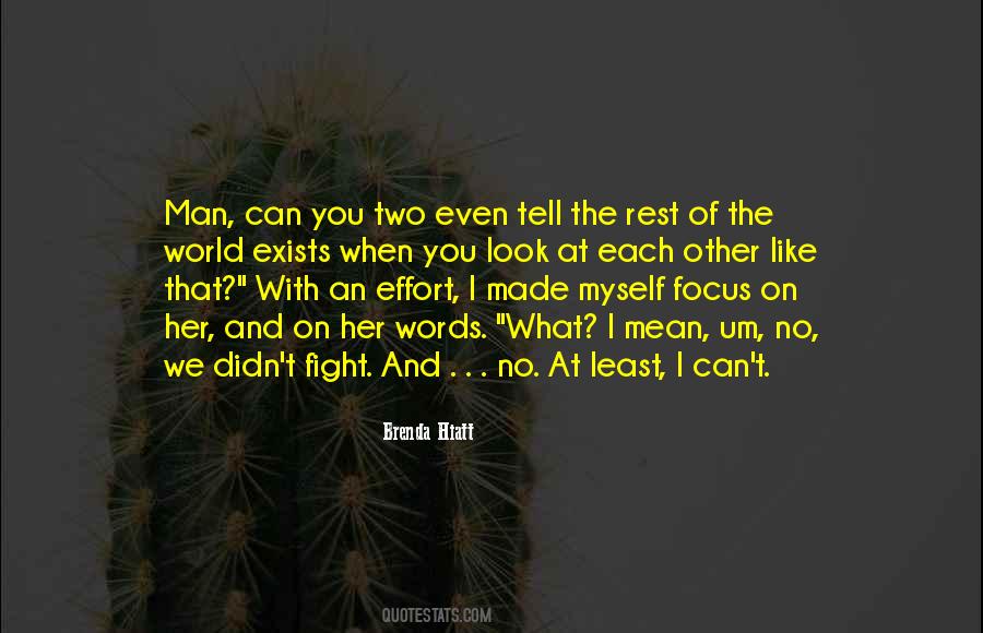 When I Look At Her Quotes #1660735