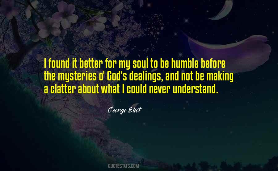 Its Better To Be Humble Quotes #1663977
