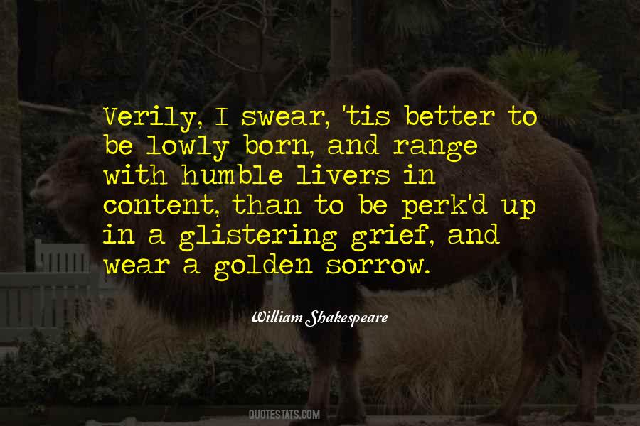 Its Better To Be Humble Quotes #1664507