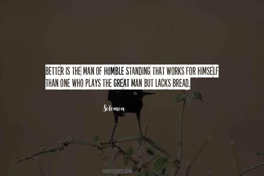 Its Better To Be Humble Quotes #1670552