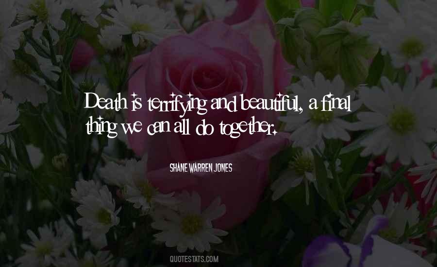 Death Is Beautiful Quotes #258954