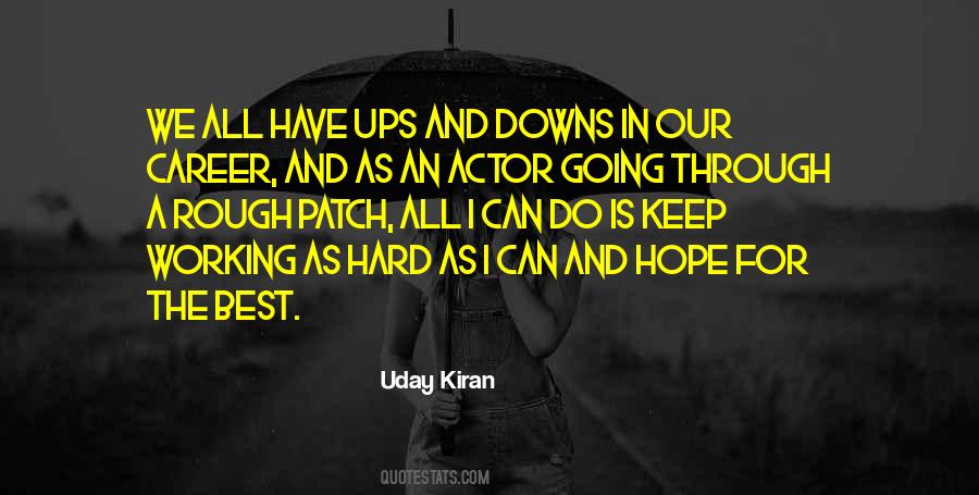 Through The Ups And Downs Quotes #1036089