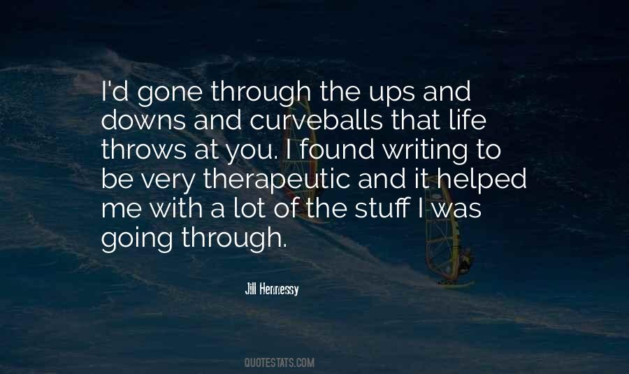 Through The Ups And Downs Quotes #1346076