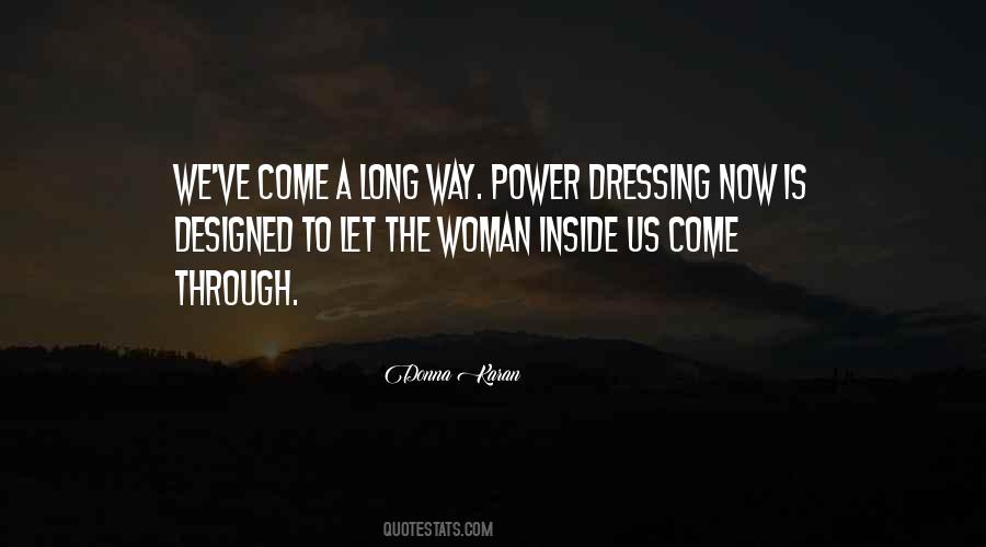 Come A Long Way Quotes #1219164