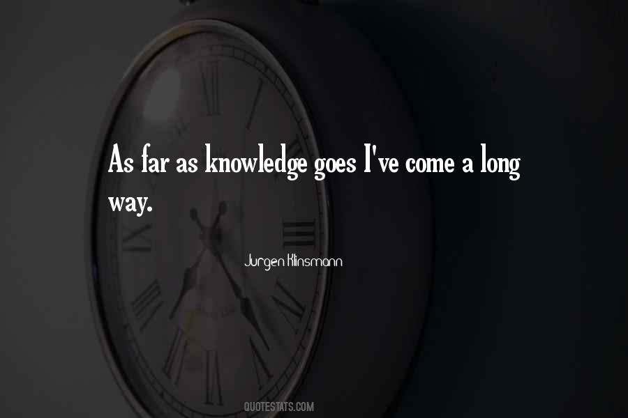 Come A Long Way Quotes #1484528