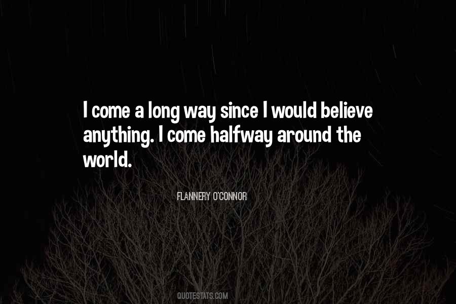 Come A Long Way Quotes #1858084