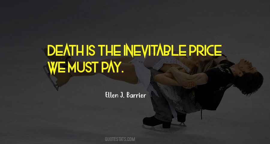 Death Is Inevitable Quotes #1289375