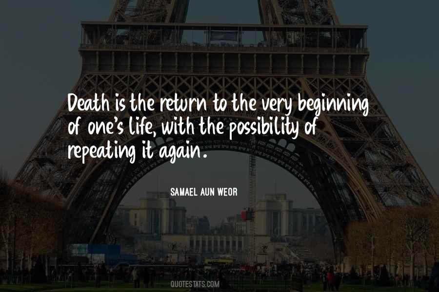 Death Is Just The Beginning Quotes #110183