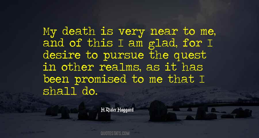 Death Is Near To Me Quotes #1083808