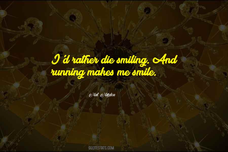 Who Makes Me Smile Quotes #282738