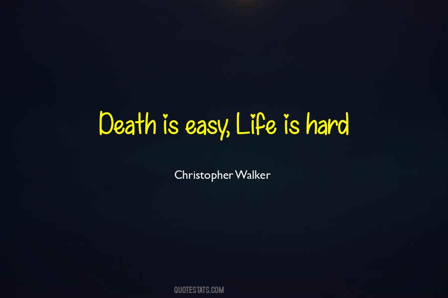 Death Is Not Easy Quotes #415452