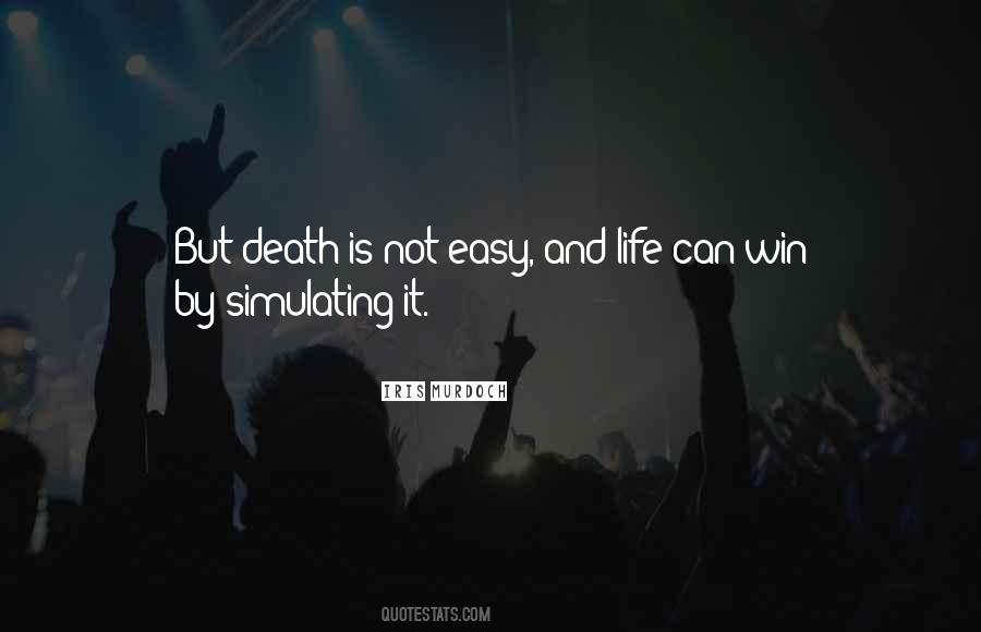 Death Is Not Easy Quotes #905647