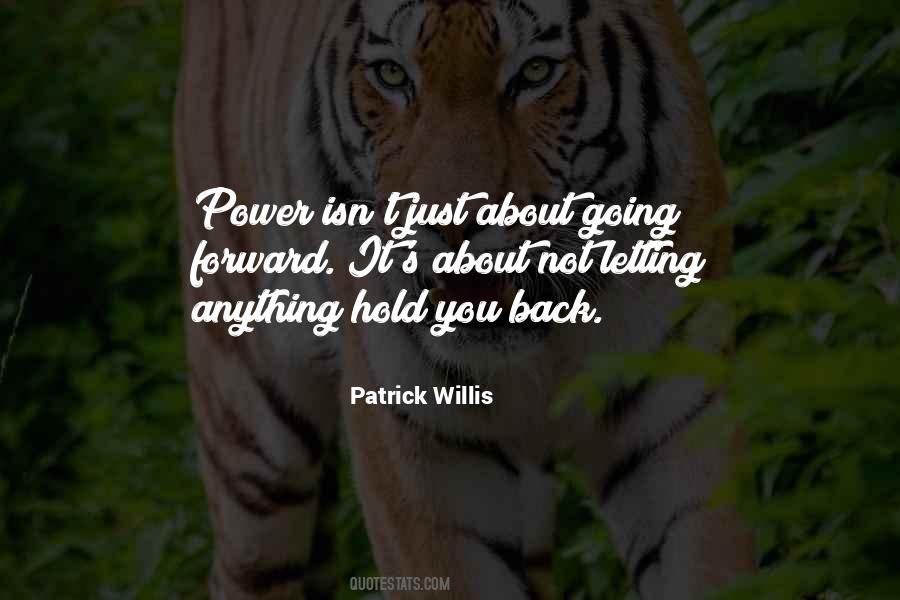 Quotes About Not Letting Someone Hold You Back #274383