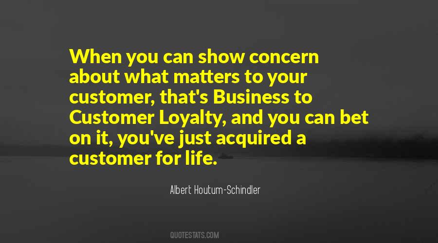 Business Loyalty Quotes #1483065