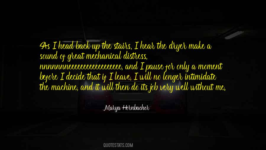 You Decide To Leave Quotes #1176670