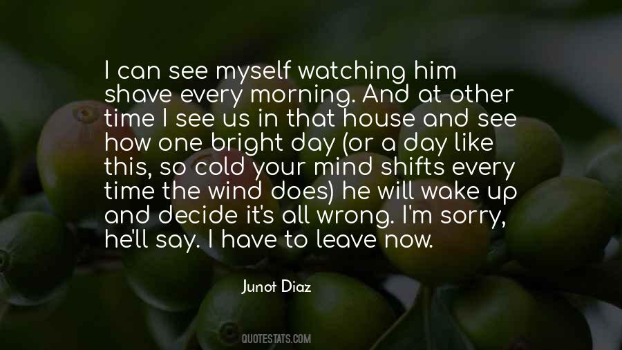 You Decide To Leave Quotes #1419287