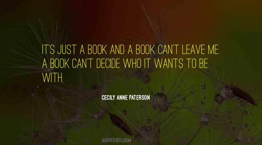 You Decide To Leave Quotes #1540122
