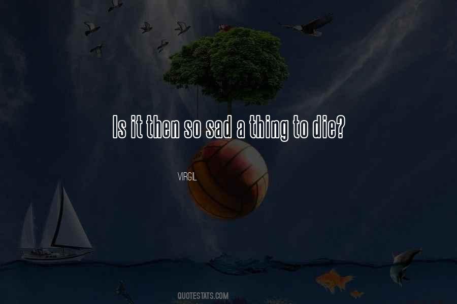 Death Is Sad Quotes #1242460