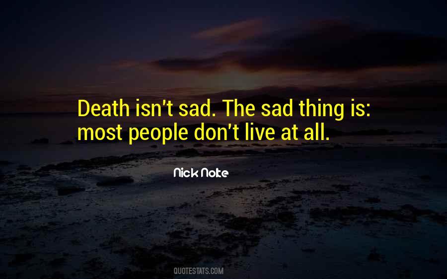 Death Is Sad Quotes #461091
